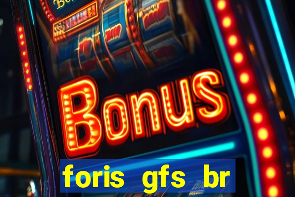 foris gfs br instituicao de pagamento ltda